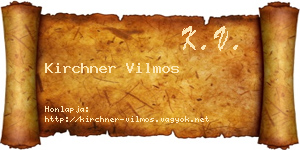 Kirchner Vilmos névjegykártya